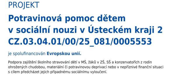 Projekt "Potravinová pomoc dětem v sociální nouzi v Ústeckém kraji 2"